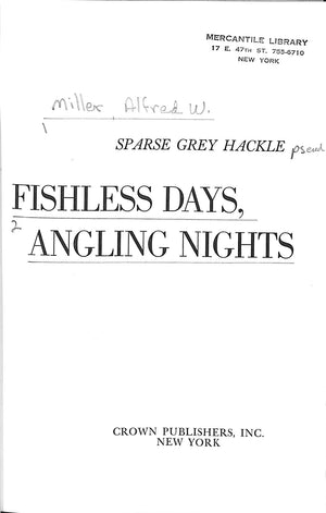 "Fishless Days, Angling Nights" 1971 HACKLE, Sparse Grey (MILLER, Alfred W.)