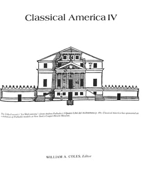 "Classical America IV Architecture" 1977 COLES, William A. [edited by]