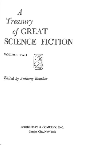 "A Treasury Of Great Science Fiction" 1959 BOUCHER, Anthony [edited by]