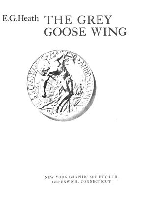 "The Grey Goose Wing A History Of Archery" 1972 HEATH, E.G.