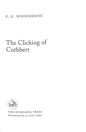 "The Clicking Of Cuthbert" 2002 WODEHOUSE, P.G.