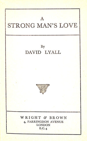 "A Strong Man's Love" LYALL, David