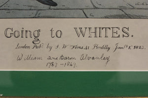 "Going To White's" 1823 (SOLD)