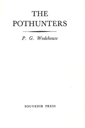 "The Pothunters" 1972 WODEHOUSE, P.G.