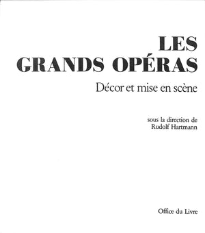 "Les Grands Operas: Decor Et Mise En Scene" 1977 HARTMANN, Rudolf