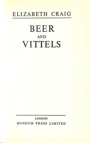"Beer And Vittels" 1955 CRAIG, Elizabeth