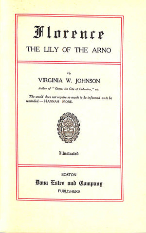 "Florence The Lily Of The Arno" 1891 JOHNSON, Virginia W.
