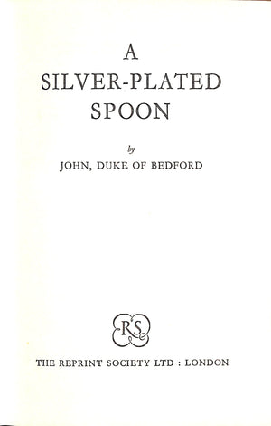 "A Silver Plated Spoon" 1959 Duke Of Bedford, John