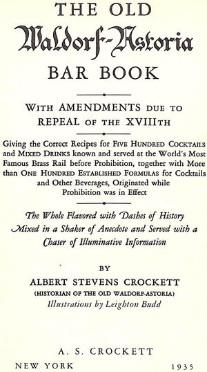 "The Old Waldorf-Astoria Bar Book With Amendments Due To Repeal Of The XVIIIth" 1935 CROCKETT, Albert Stevens