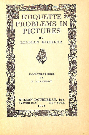 "Etiquette Problems In Pictures" 1924 EICHLER, Lillian