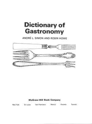 "Dictionary Of Gastronomy" 1970 SIMON, Andre L. & HOWE, Robin