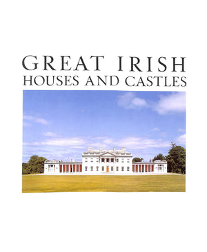 "Great Irish Houses And Castles" 1992 O'BRIEN, Jacqueline, GUINNESS, Desmond