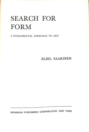 "Search For Form" 1950 SAARINEN, Eliel