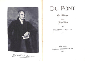 "Du Pont One Hundred and Forty Years" 1942 DUTTON, William S.
