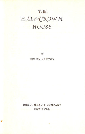"The Half-Crown House" 1956 ASHTON, Helen
