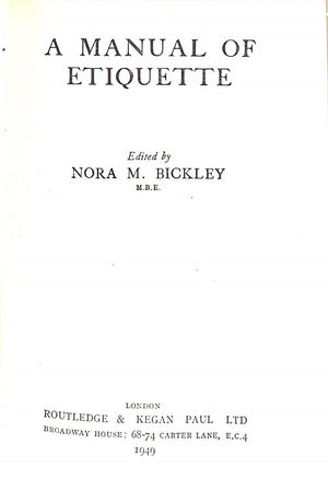 "A Manual Of Etiquette" 1949 BICKLEY, Nora M.