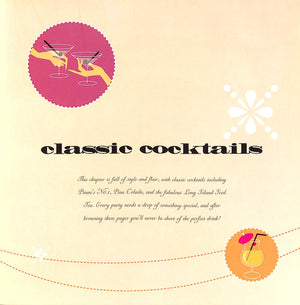 "Cocktails Your Ultimate Guide To Classic Cocktail Recipes" 2006 WHITAKER, Julia, WHITELAW, Ian [edited by]