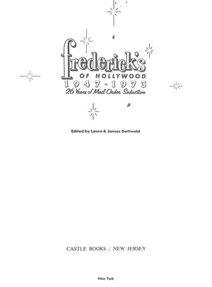 "Frederick's Of Hollywood 1947-1973" GOTTWALD, Laura & Janusz