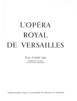 "L'Opera Royal De Versailles" 1958 JAPY, Andre [texte d']