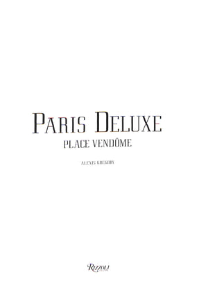"Paris Deluxe Place Vendome" 1997 GREGORY, Alexis