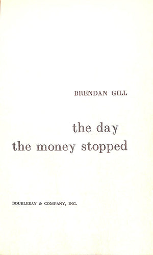 "The Day The Money Stopped" 1957 GILL, Brendan