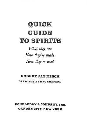 "Quick Guide To Spirits" 1972 MISCH, Robert Jay