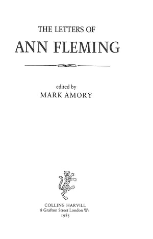 "The Letters Of Ann Fleming" 1985 AMORY, Mark