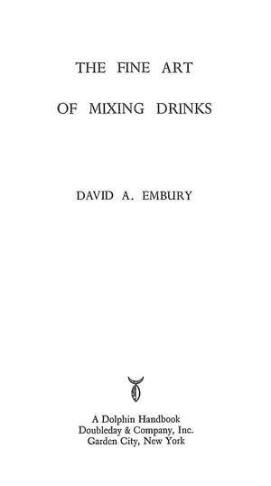 "The Fine Art Of Mixing Drinks" 1961 EMBURY, David A.