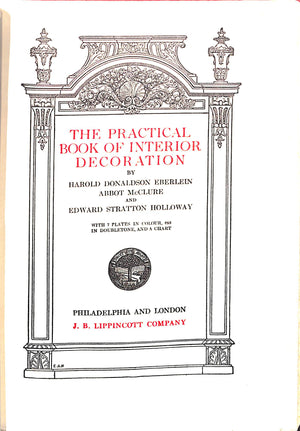 "The Practical Book Of Interior Decoration" 1919 EBERLEIN, Harold Donaldson, MCCLURE, Abbot, and HOLLOWAY, Edward Stratton