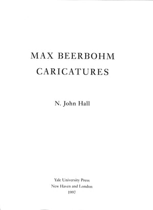 "Max Beerbohm Caricatures" 1997 HALL, N. John