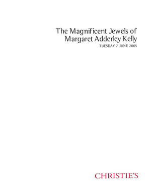 The Magnificent Jewels Of Margaret Adderley Kelly 2005 Christie's