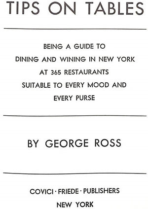 "Tips On Tables: Being A Guide To Dining And Wining In New York" 1934 ROSS, George