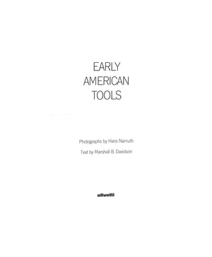 "Early American Tools" 1975 NAMUTH, Hans [photographs by] and DAVIDSON, Marshall B. [text by]