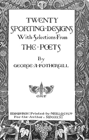 "Twenty Sporting Designs With Selections From The Poets" 1911 FOTHERGILL, George A