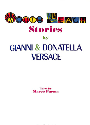"South Beach Stories" 1993 VERSACE, Gianni & Donatella