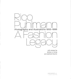 "Rico Puhlmann A Fashion Legacy Photographs And Illustrations 1955-1996" EWING, William