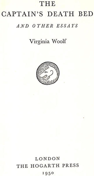 "The Captains Death Bed And Other Essays" 1950 WOOLF, Virginia
