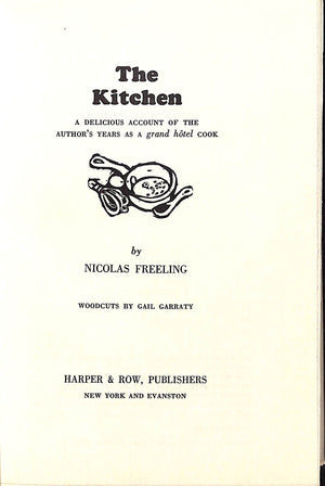 "The Kitchen: A Delicious Account Of The Author's Years As A Grand Hotel Cook" 1970 FREELING, Nicholas