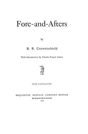"Fore-And-Afters" 1940 CROWNINSHIELD, B.B.
