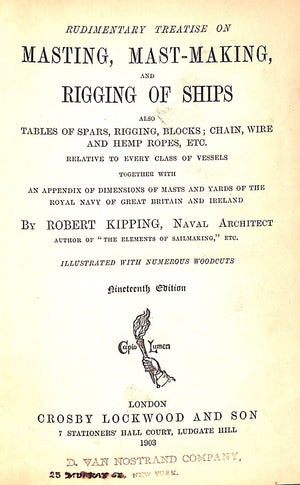 "Masting, Mast-Making And Rigging Of Ships" 1903 KIPPING, Robert