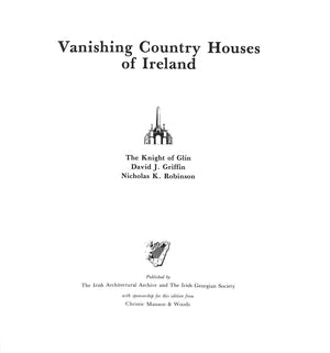 "Vanishing Country Houses Of Ireland" 1989 The Knight of Glin, David J. Griffin, Nicholas K. Robinson