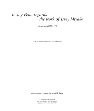 "Irving Penn Regards The Work Of Issey Miyake Photographs 1975-1998"