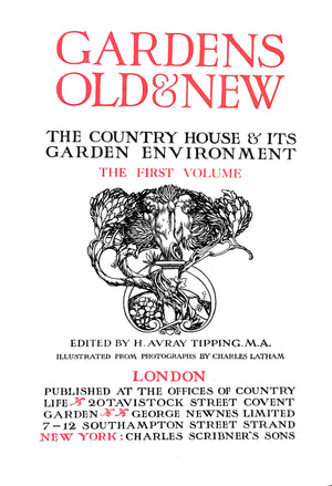 "Gardens Old And New The Country House & Its Garden Environment The First Volume" TIPPING, H. Avray [edited by]