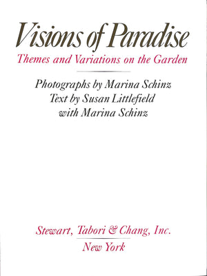 "Visions Of Paradise: Themes And Variations On The Garden" 1979 SCHINZ, Marina