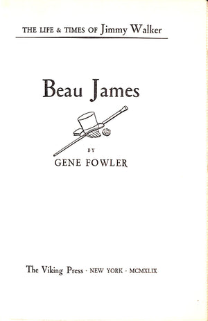 "Beau James (The Life And Times Of Jimmy Walker)" 1949 FOWLER, Gene