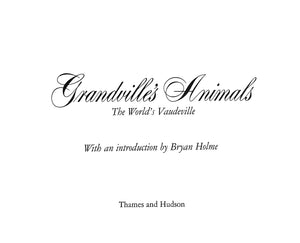 "Grandville's Animals The World's Vaudeville" 1981 HOLME, Bryan [introduction by]
