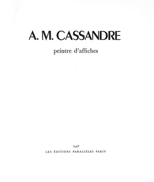 "A.M. Cassandre Peintre D'Affiches" 1948