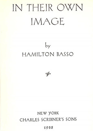 "In Their Own Image" 1935 BASSO, Hamilton