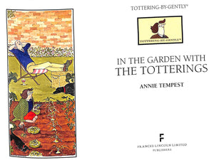 "In The Garden With The Totterings" 2011 TEMPEST, Annie