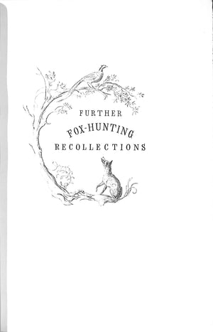 'Further Fox-Hunting Recollections" 1935 REEVE, J. Stanley